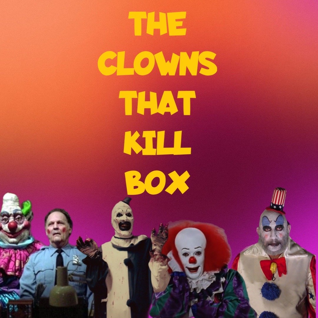 Image of THE CLOWNS THAT KILL BOX