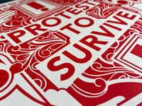 Image 3 of Protest To Survive Ltd Edition Silk screenprint - 50x50cm
