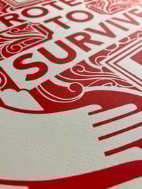 Image 4 of Protest To Survive Ltd Edition Silk screenprint - 50x50cm