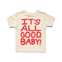 Image 1 of It's All Good, Baby! Tiny Tee