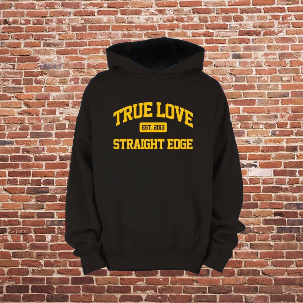 Image of True Love Straight Edge Hoodie