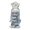 Bottle Gift Bag - It's Not Drinking Alone if the Pets are Home