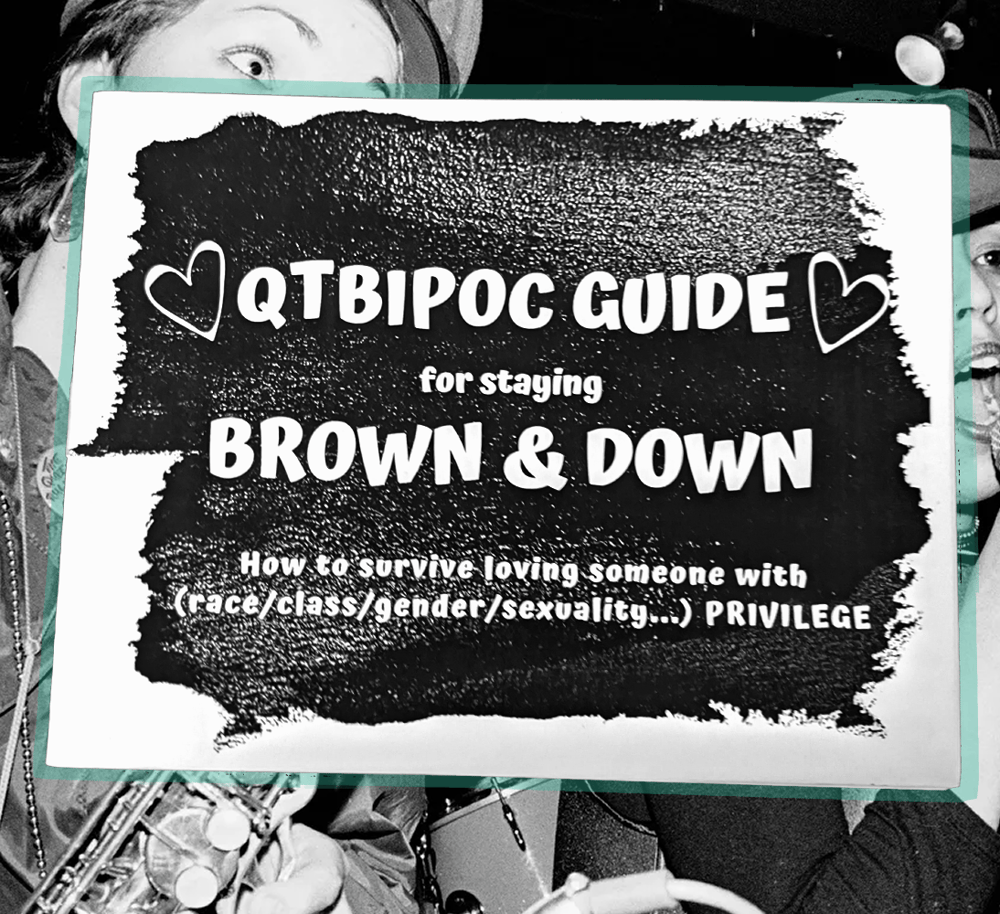 QTBIPOC Guide for staying Brown & Down