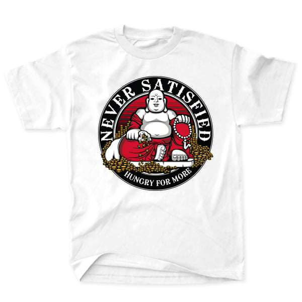 Buddah (Never Satisfied) - White Tee