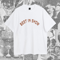 Image 1 of Best In Show T-Shirt