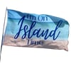 I'm On Island Time (Beach) Flag