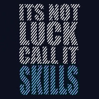 Image 2 of Not Luck, Call it Skills - Navy Blue Tee