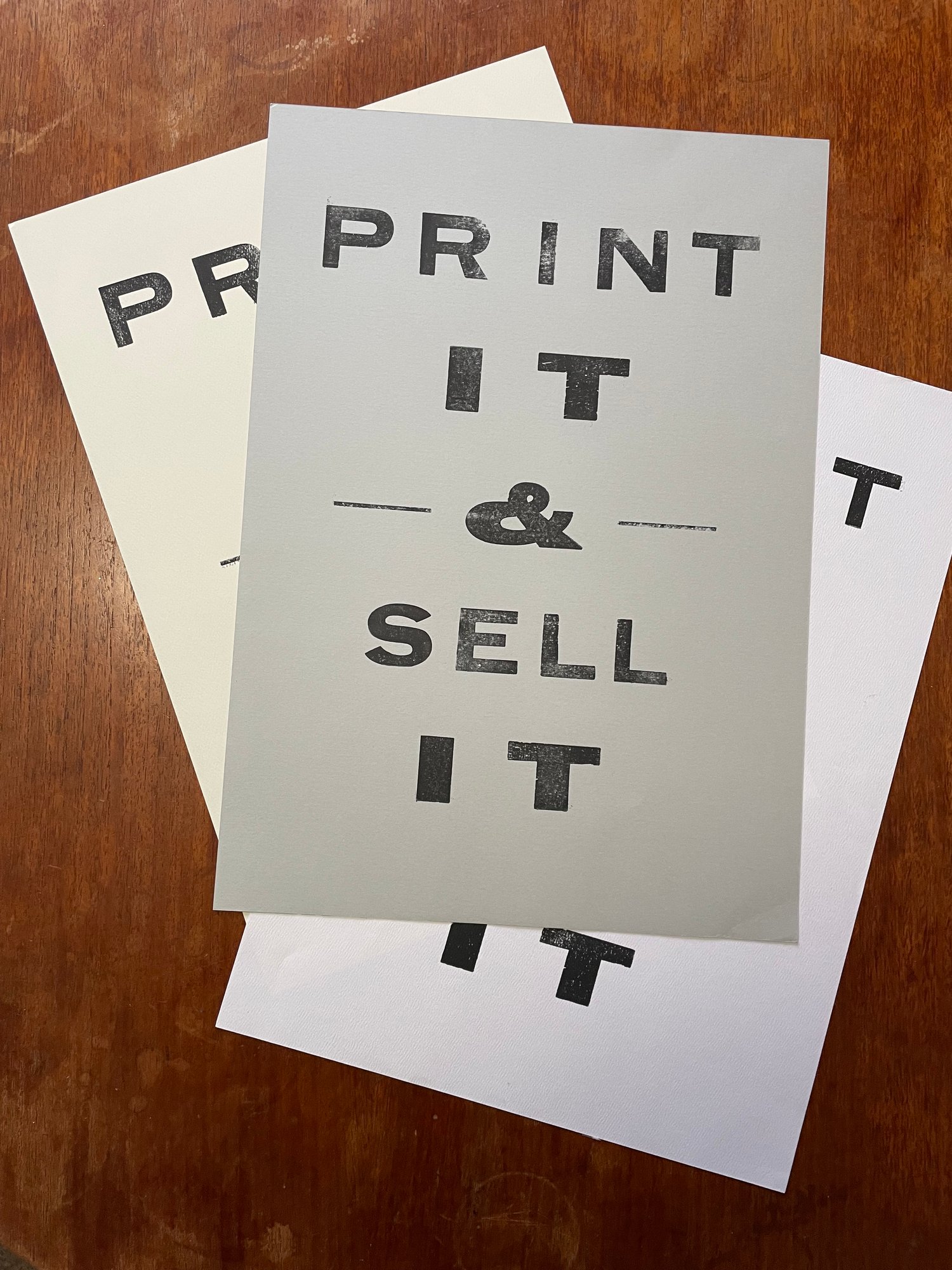 "Print it & Sell it" Letterpress A3 poster