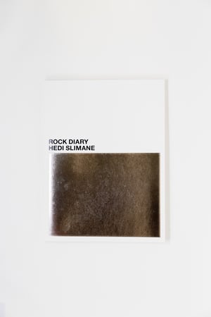 Hedi Slimane - Rock Diary 