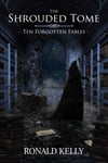 The Shrouded Tome: Ten Forgotten Fables (Hardcover)