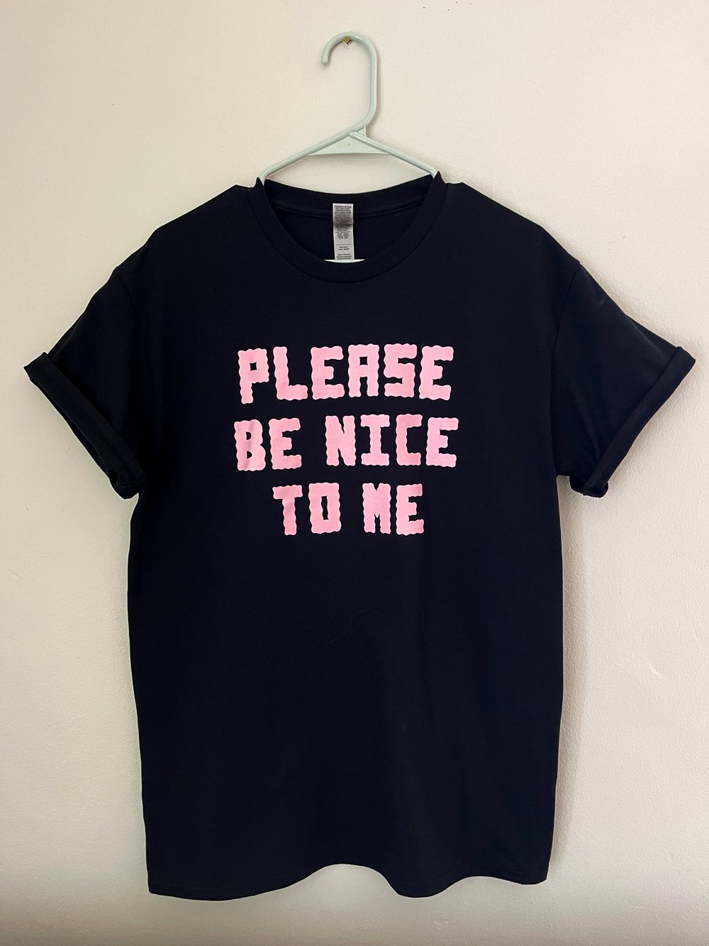 Please Be Nice To Me T-shirt