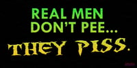 Image 2 of Real Men Don't Pee... Bumper Sticker