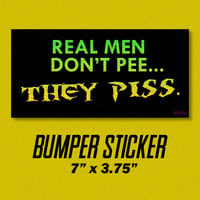 Image 1 of Real Men Don't Pee... Bumper Sticker