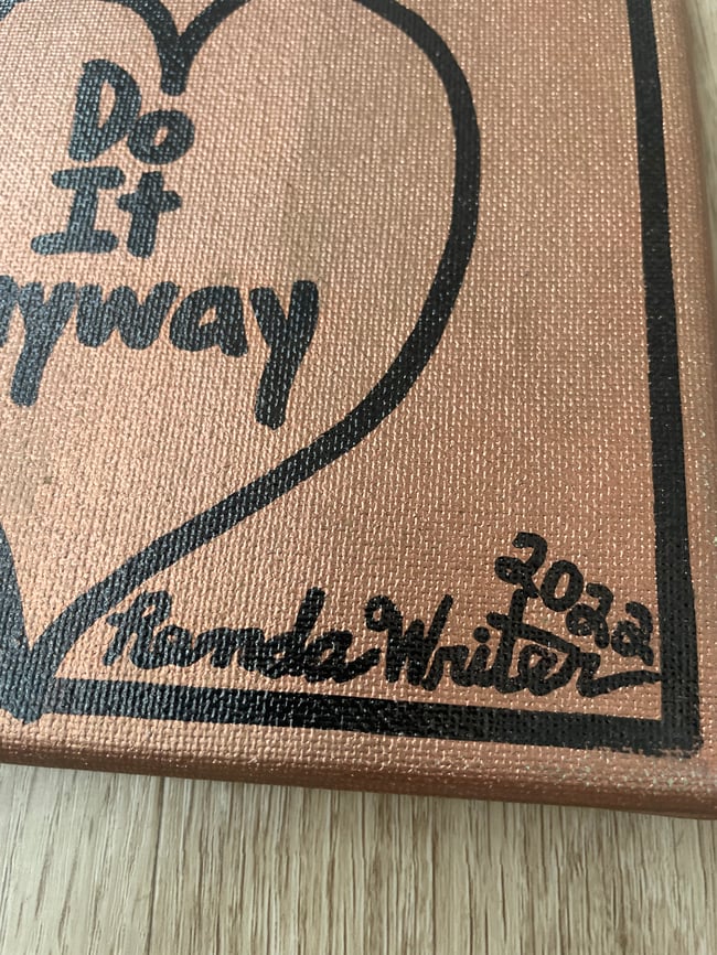 8” x 8”  ❤️ “Love is a risk. Do it anyway.”