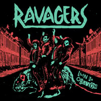 Ravagers "Livin In Oblivion" repress LP (Green Vinyl)