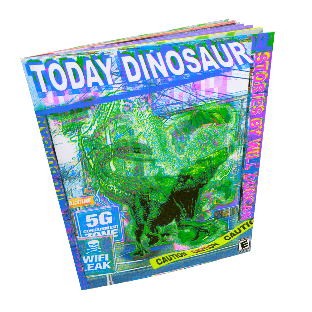 Image of TODAY DINOSAUR, stories by Will Duncan