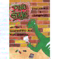 Dino Style: Dinosaurs & Graffiti SIGNED COPY - PLEASE FOLLOW DIRECTIONS IN DESCRIPTION!