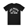 Like Pacific Is A Gay Band