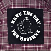 Image 5 of Have The Day You Deserve Back Patch