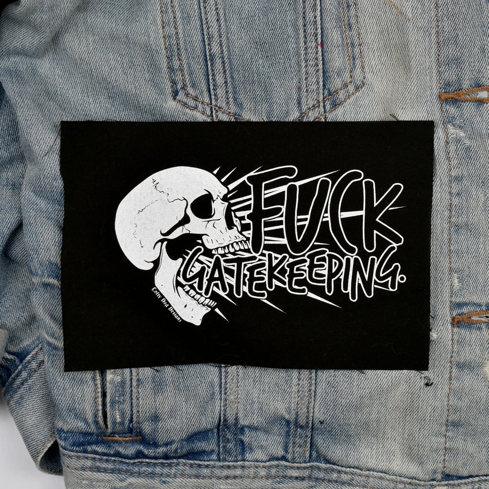 Fuck Gatekeeping Patch