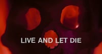 Live & Let Die - Art Deposit - Due Now