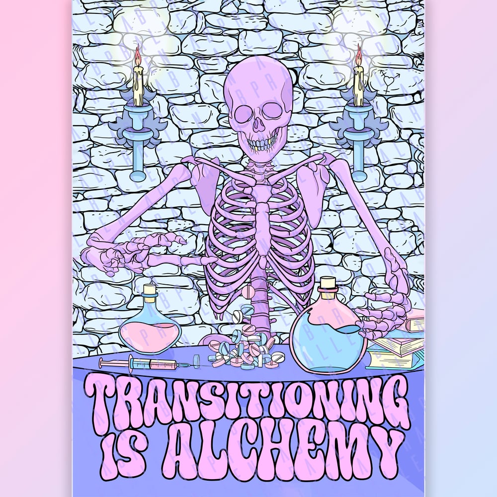 Image of Transitioning Is Alchemy Art Print