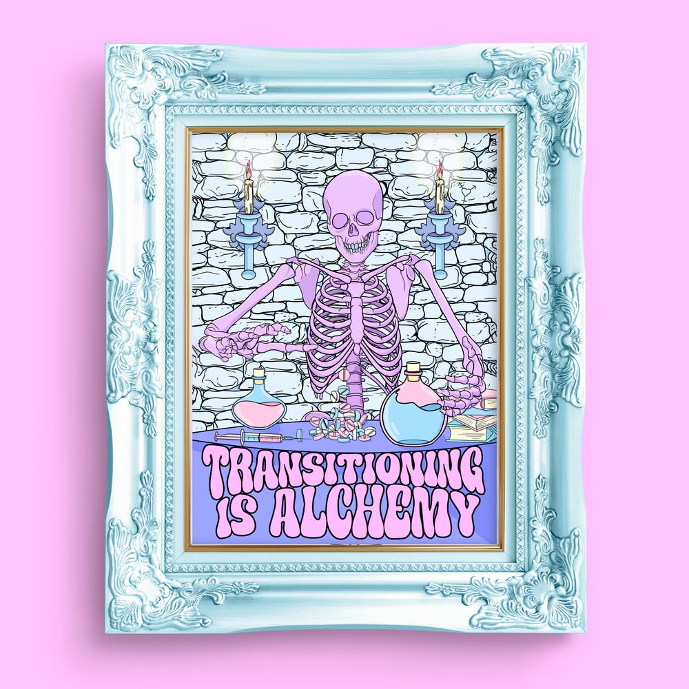 Image of Transitioning Is Alchemy Art Print