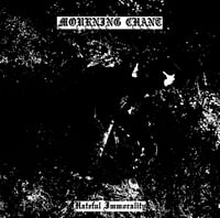 Mourning Chant - Hateful Immorality CD