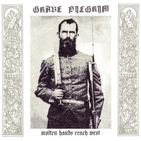 Grave Pilgrim - Molten Hands Reach West LP White