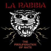 Image of LA RABBIA The Proliferation Of Hate 7" EP
