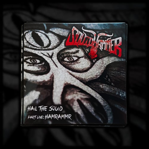 Image of Squidhammer - 'Hail The Squid Part One: Hamrammr' (2022 EP)