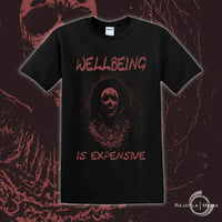 Image 1 of Wellbeing is Expensive T-Shirt