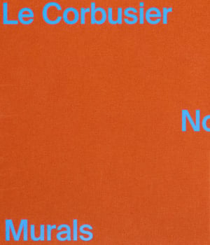 Le Corbusier - Nomadic Murals