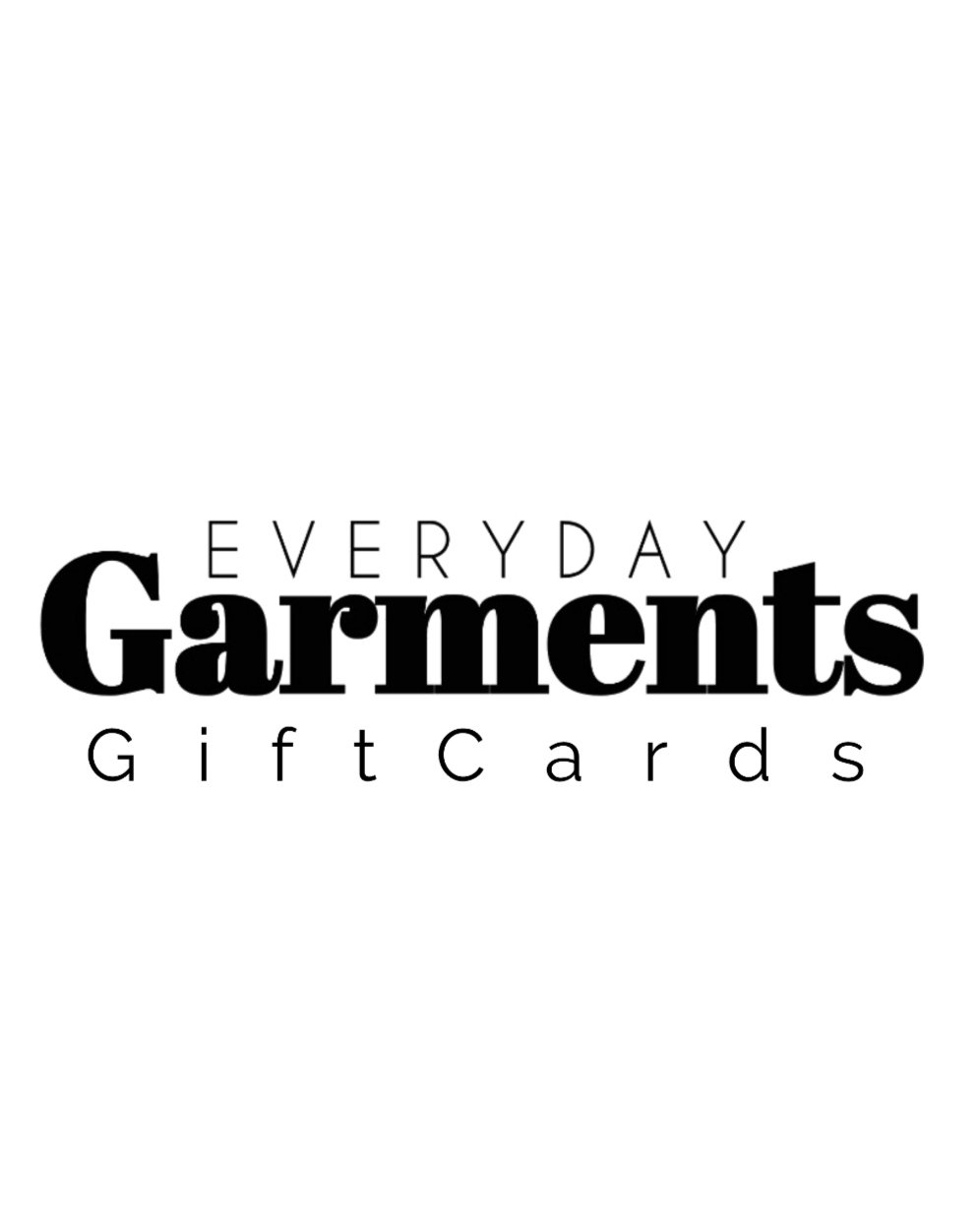 Image of Everyday Garments Gift Cards £5 -£100