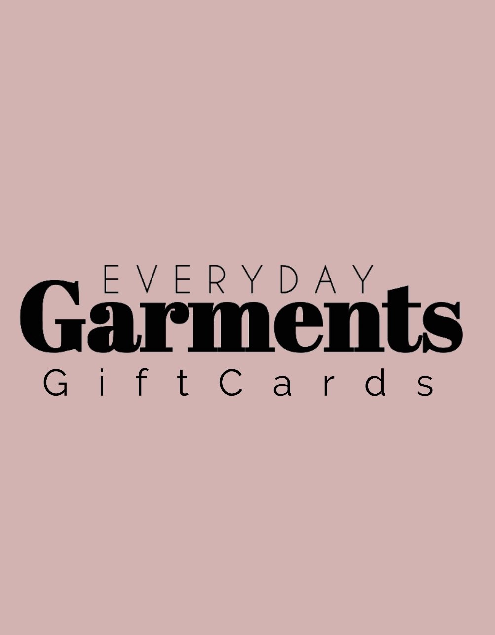 Image of Everyday Garments Gift Cards £5 -£100