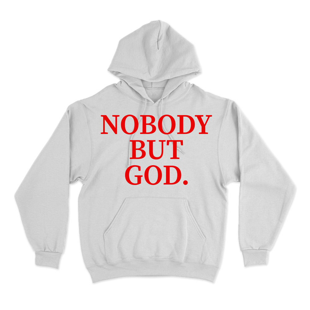 Nobody But God Gildan Hoodie