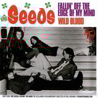 Image 1 of The Seeds – Fallin' Off The Edge Of My Mind / Wild Blood, 7" VINYL, NEW