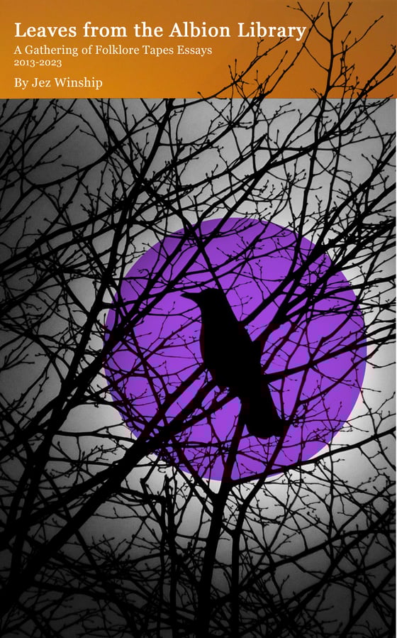 Image of Leaves from the Albion Library (A Gathering of Folklore Tapes Essays)