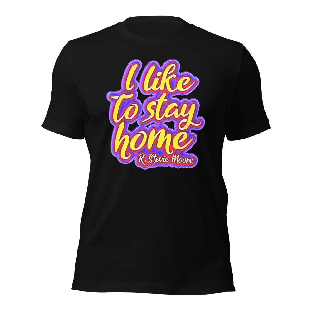 I Like To Stay Home Tee