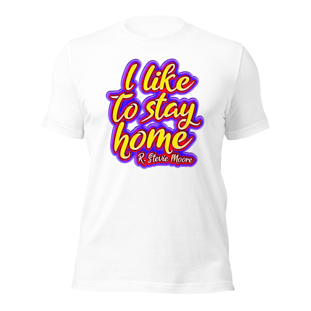 I Like To Stay Home Tee