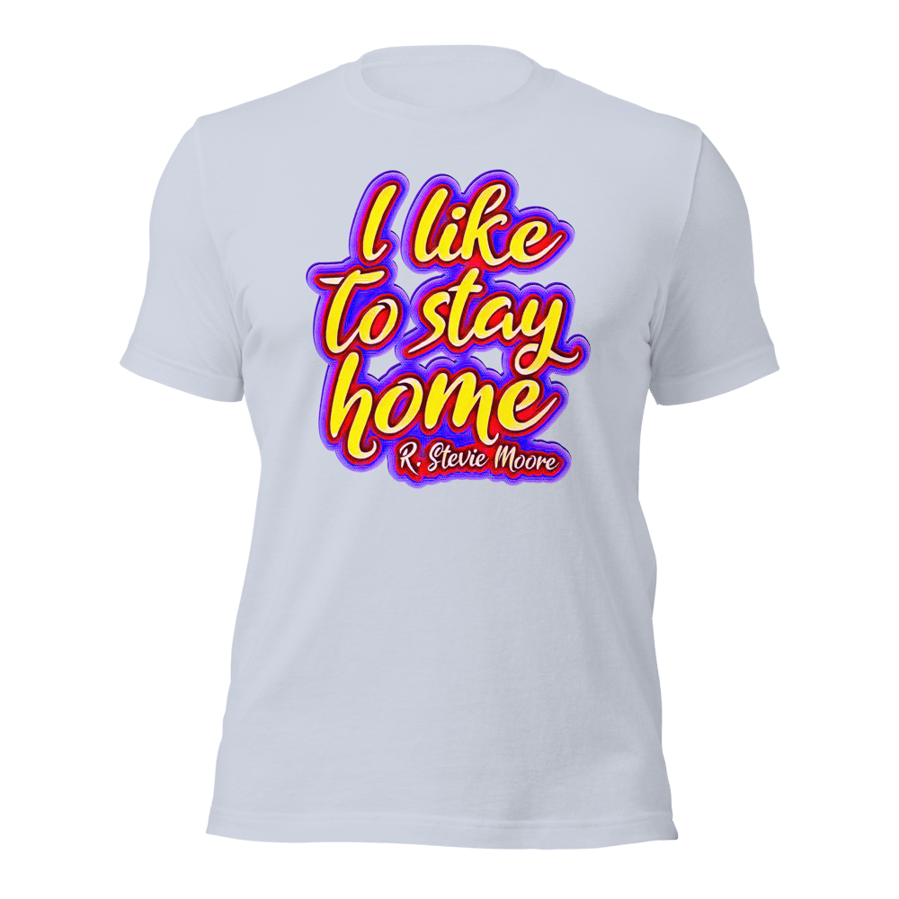 I Like To Stay Home Tee