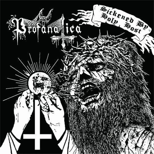 PROFANATICA - SICKENED BY HOLY HOST / THE GRAND MASTERS SESSION COMP