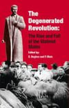 The Degenerated Revolution: The Rise and Fall of the Stalinist States
