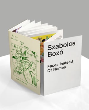 Szabolcs Bozó - Faces Instead Of Names