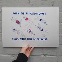 WHEN THE REVOLUTION COMES TRANS PEOPLE WILL BE SWIMMING