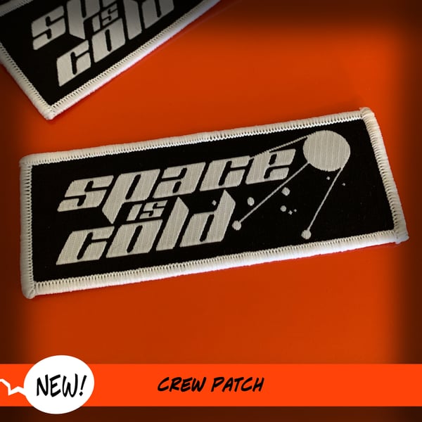 Image of Space Is Cold - Crew Patch