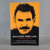Building Free Life : Dialogues with Ócalan
