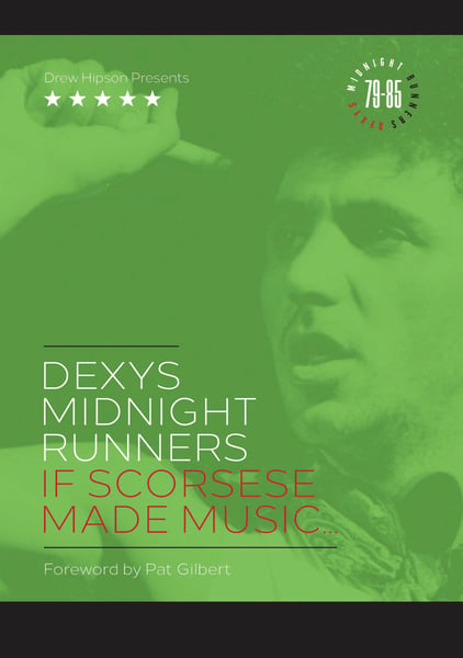 Image of NEW! Dexys Midnight Runners: If Scorsese Made Music. Name In Credits.