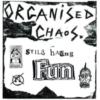 ORGANIZED CHAOS -STILL HAVING FUN LP