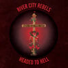 River City Rebels "Headed For Hell" 7" (Screaming Crow) 3 Versions!